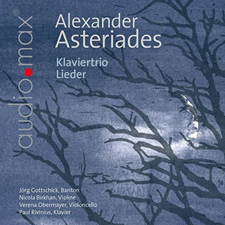 the album cover for Alexander Asteriades / Gottschick,Jorg / Birkhan - Alexander Asteriades: Klaviertrio Lieder