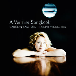 the album cover for Bordes / Debussy / Faure / Hahn / Sampson - A Verlaine Songbook