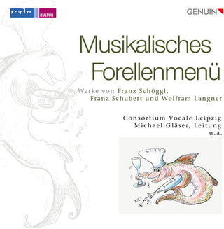 the album cover for Langner / Schubert / Laetitia-Quartett / Arens - Musikalisches Forellenmenu