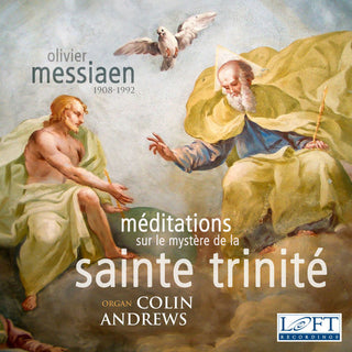 the album cover for Colin Andrews - Olivier Messiaen: Meditations sur le Mystere de la Sainte Trinite