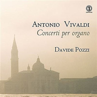 the album cover for J Bach S / Dawson / Davide Pozzi - Antonio Vivaldi: Concerti per organo