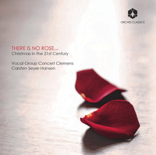 the album cover for Borch / Chilcott / Vocal Group Concert Clemens - There is No Rose