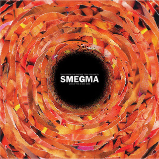 Smegma- Live At The X-ray Cafi