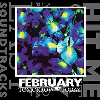 The February- Tomorrow Is Today