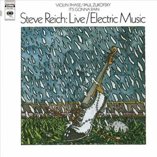 Steve Reich- Live / Electric Music