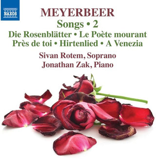 the album cover for Giacomo Meyerbeer / Rotem / Zak / Erdmann - Giacomo Meyerbeer: Songs Vol 2