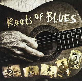 the album cover for Roots Of Blues / Various - Roots Of Blues / Various