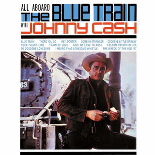 Johnny Cash- All Aboard The Blue Train With Johnny Cash