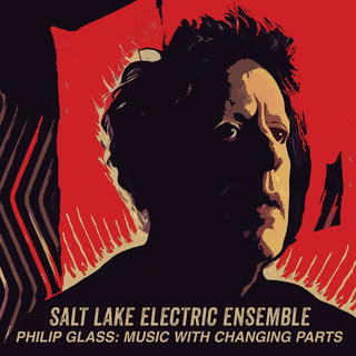 the album cover for Salt Lake Electric Ensemble - Glass: Music With Changing Parts