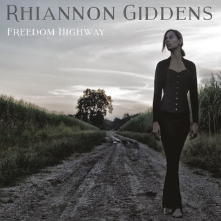 the album cover for Rhiannon Giddens - Freedom Highway