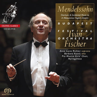 the album cover for Ivan Fischer - Mendelssohn: Overture & Incidental Music To A