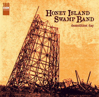 Honey Island Swamp Band- Demolition Day