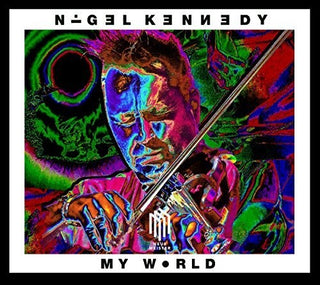 the album cover for Nigel Kennedy - Nigel Kennedy: My World