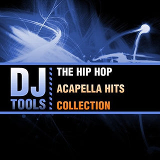 the album cover for Dj Tools - Hip Hop Acapella Hits Collection
