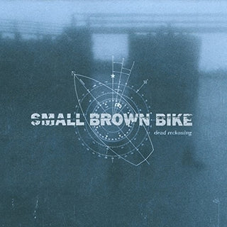 Small Brown Bike- Dead Reckoning