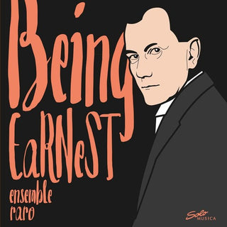 the album cover for Ensemble Raro - Being EaRNeST