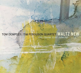 the album cover for Tom Dempsey / Tim Ferguson Quartet - Waltz New