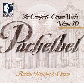 the album cover for Antoine Bouchard - Complete Organ Works 11