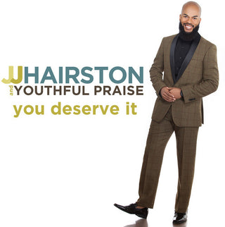the album cover for J.J. Hairston & Youthful Praise - You Deserve It