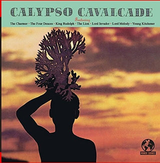 the album cover for Calypso Cavalcade / Various - Calypso Cavalcade / Various (Mod) [Remastered]