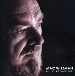 the album cover for Mac Wiseman - Most Requested