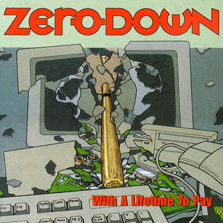 the album cover for Zero Down - With A Lifetime To Pay