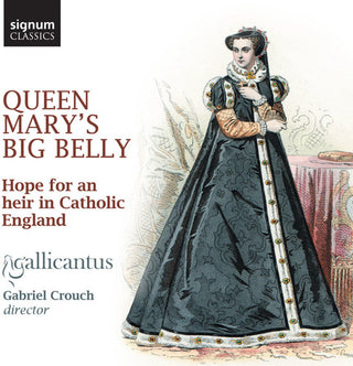 the album cover for Gabriel Crouch - Queen Mary's Big Belly: Hope For An Heir