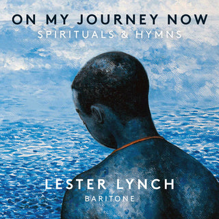 the album cover for Lester Lynch - On My Journey Now: Spirituals & Hymns