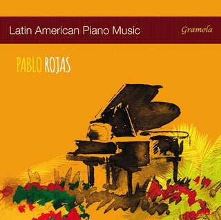 the album cover for Pablo Rojas - Latin American Piano Music