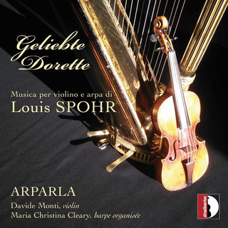 the album cover for Spohr / Cleary / Monti - Musica per violino e arpa di Louis Spohr