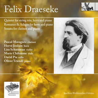 the album cover for Draeseke / Moragues / Schatzman / Triendl - Felix Draeseke: Chamber Music