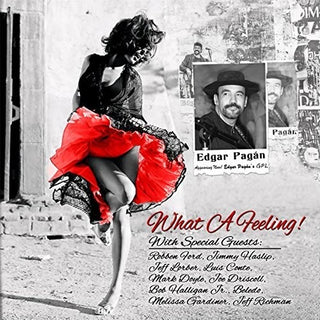 the album cover for Edgar Pagan - What A Feeling!