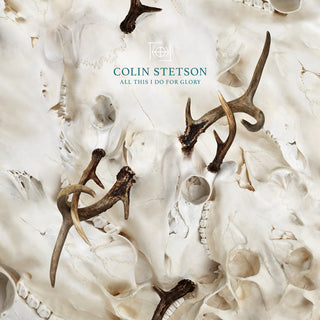 the album cover for Colin Stetson - All This I Do For Glory