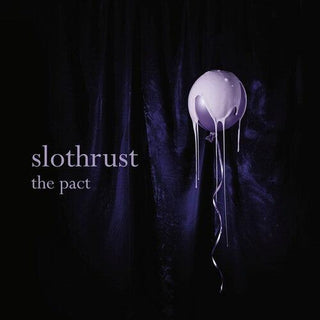 Slothrust- Pact