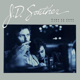 J.D. Souther- Home By Dawn