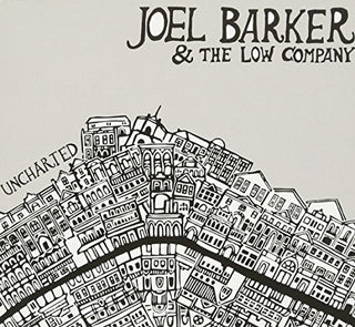 the album cover for Joel Barker & Low Company - Uncharted