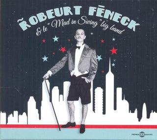 the album cover for Robeurt Feneck - Mad In Swing Big Band