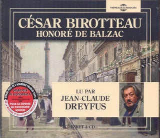 the album cover for De Balzac, Honore / Dreyfus, Jean-Claude - Cesar Birotteau - Version Abregee