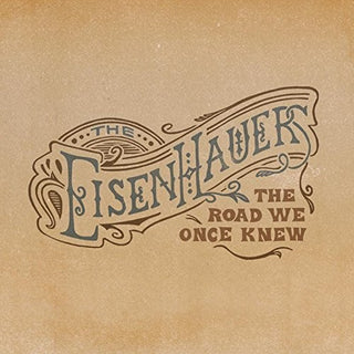 the album cover for Eisenhauers - The Road We Once Knew