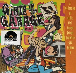 Various Artists- Girls In The Garage - Groovy Gallic Gals 10 / Var