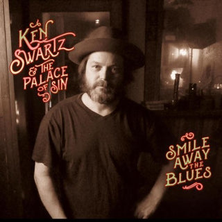 the album cover for Ken Swartz & The Palace Of Sin - Smile Away The Blues