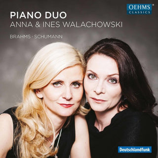 the album cover for Brahms / Schubert / Anna & Ines Walachowski - Anna & Ines Walachowski play Brahms & Schumann: Works