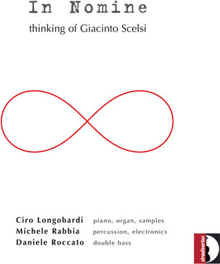 the album cover for Longobardi / Rabbia / Roccato - In Nomine: Thinking of Giacinto Scelsi