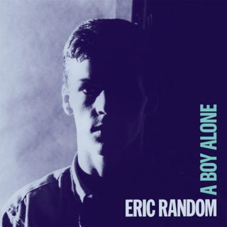 Eric Random- A Boy Alone