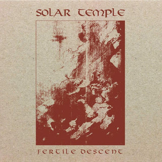the album cover for Solar Temple - Fertile Descent