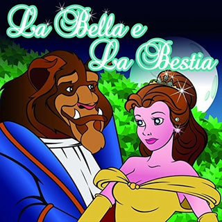 the album cover for La Bella Y La Bestia / Various Arg - La Bella Y La Bestia / Various