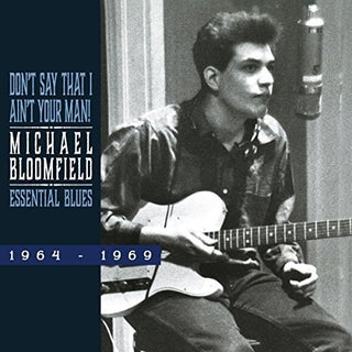 the album cover for Michael Bloomfield - Don't Say That I Ain't Your Man