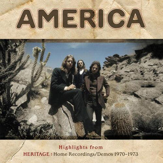 America- Highlights From Heritage: Home Recordings / Demos 1970-1973