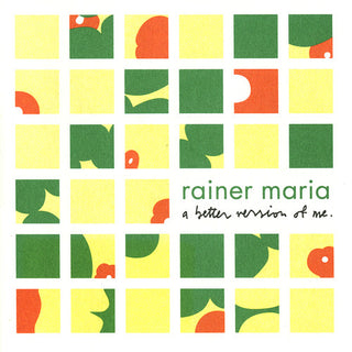 Rainer Maria- Better Version Of Me