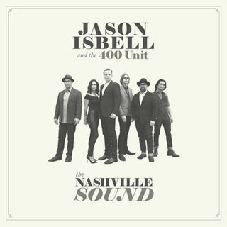 Jason Isbell- The Nashville Sound